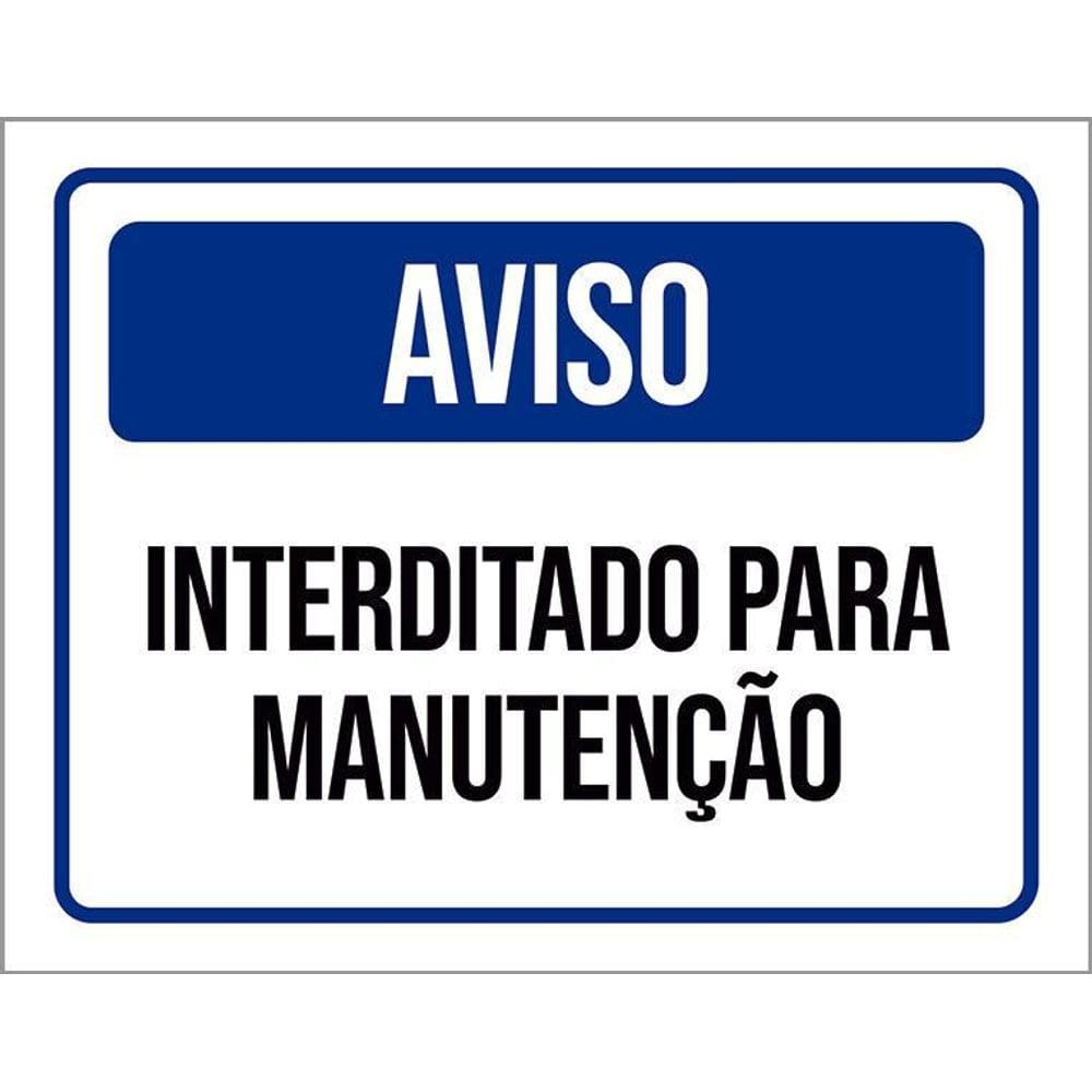 Kit 3 Placas Aviso Interditado Para Manutenção