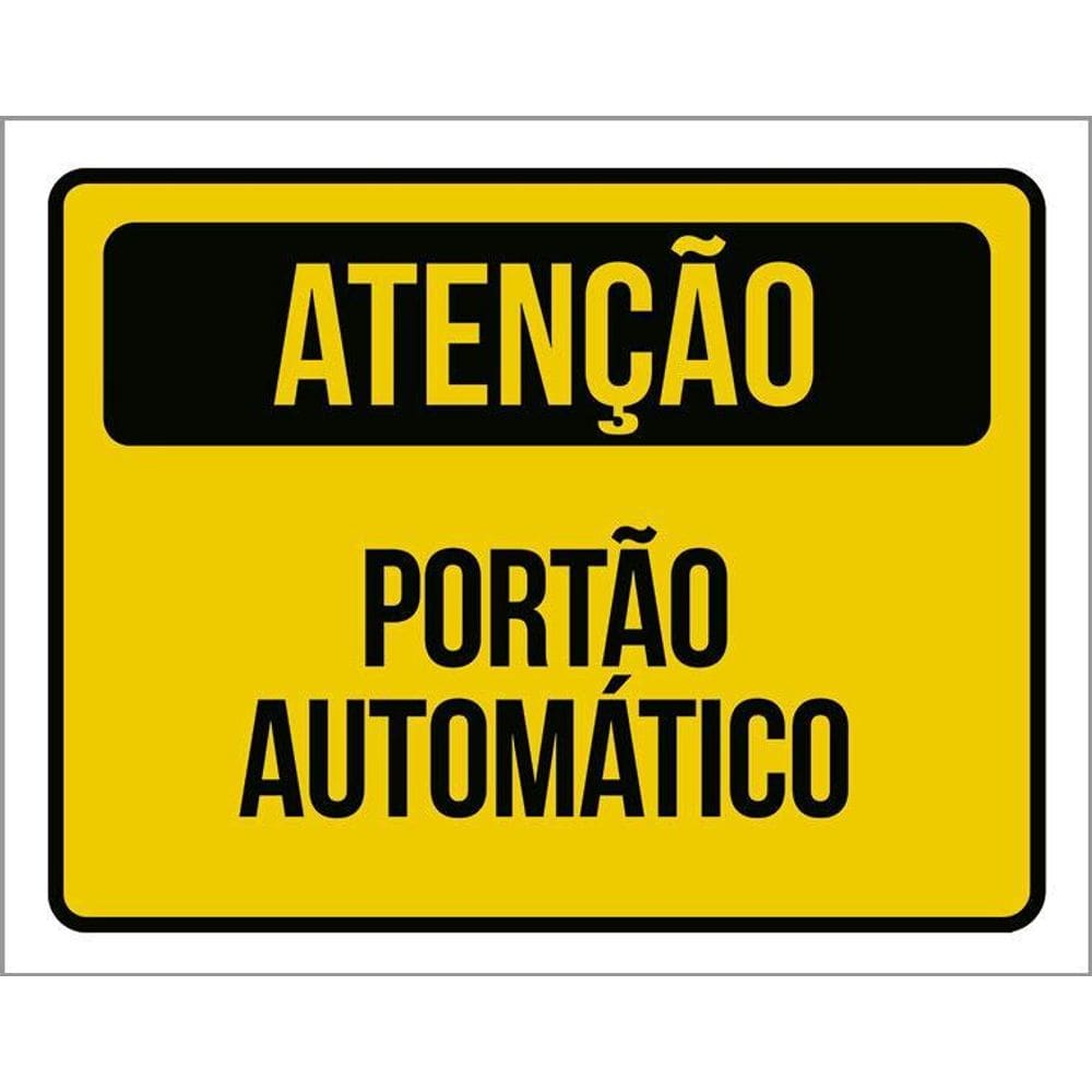 Placa De Sinalização - Atenção Portão Automático 36X46