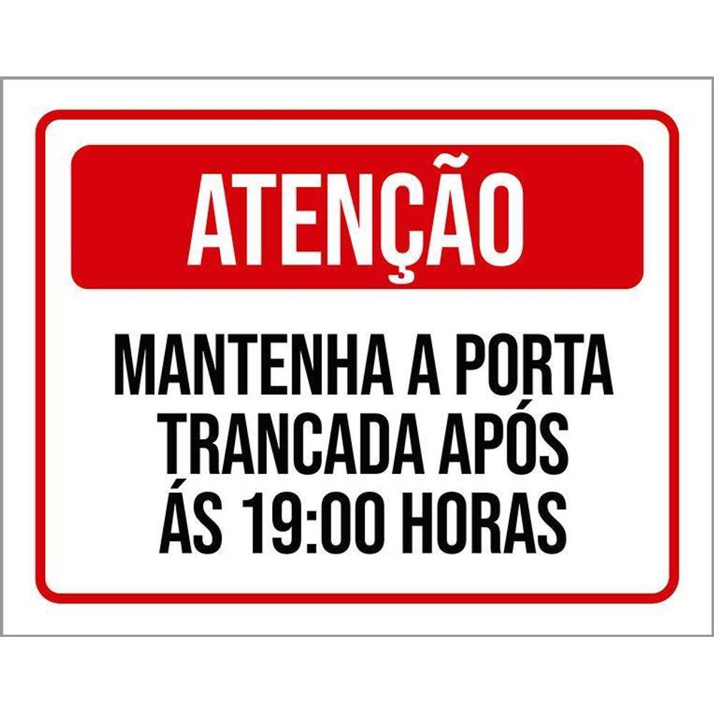 Placa Atenção Mantenha Porta Trancada Após 19 Horas 36X46