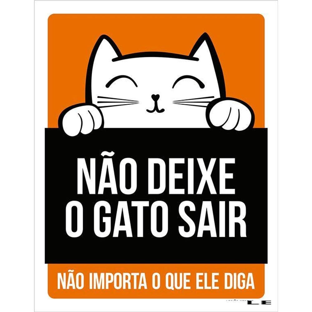 Placa Não Deixe O Gato Sair Não Importa Laranja 36X46