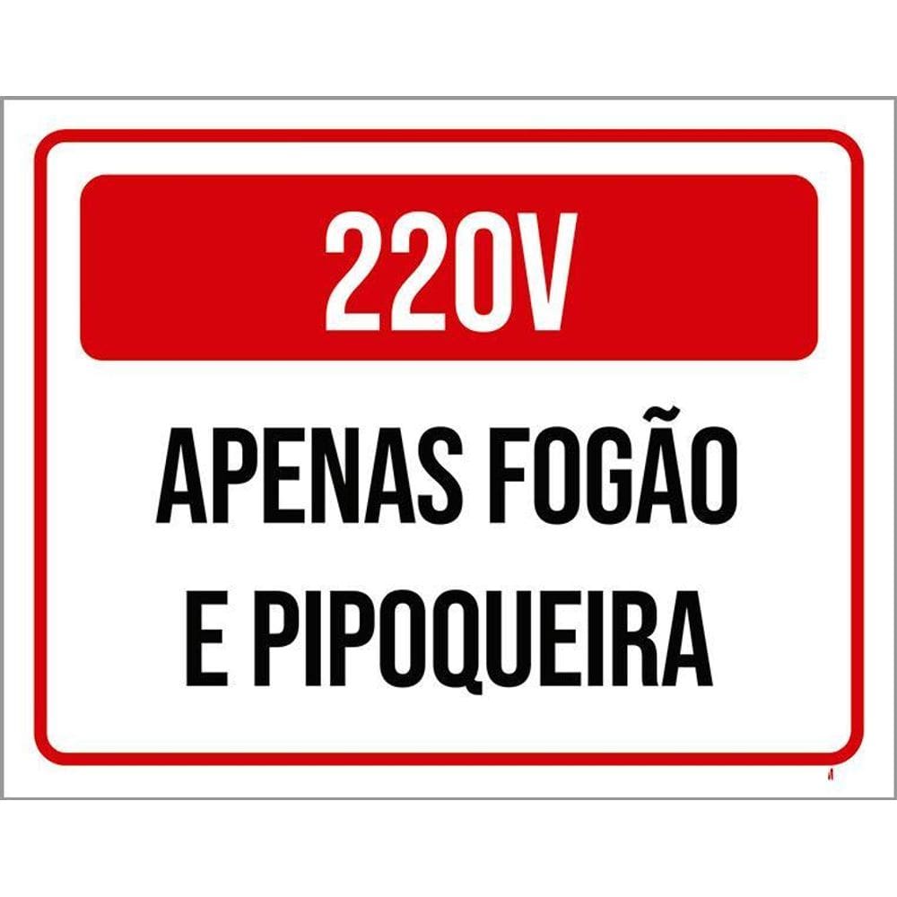 Placa Sinalização 220X Apenas Fogão Pipoqueira 36X46