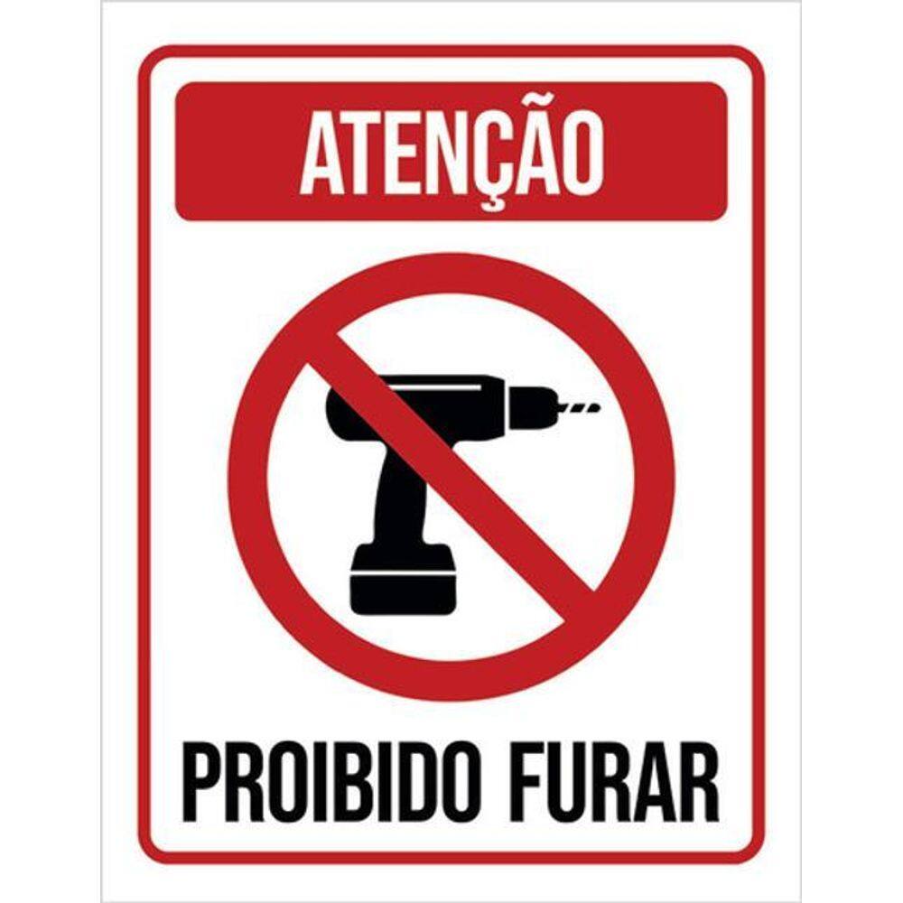 Kit 3 Placas De Sinalização - Atenção Proibido Furar