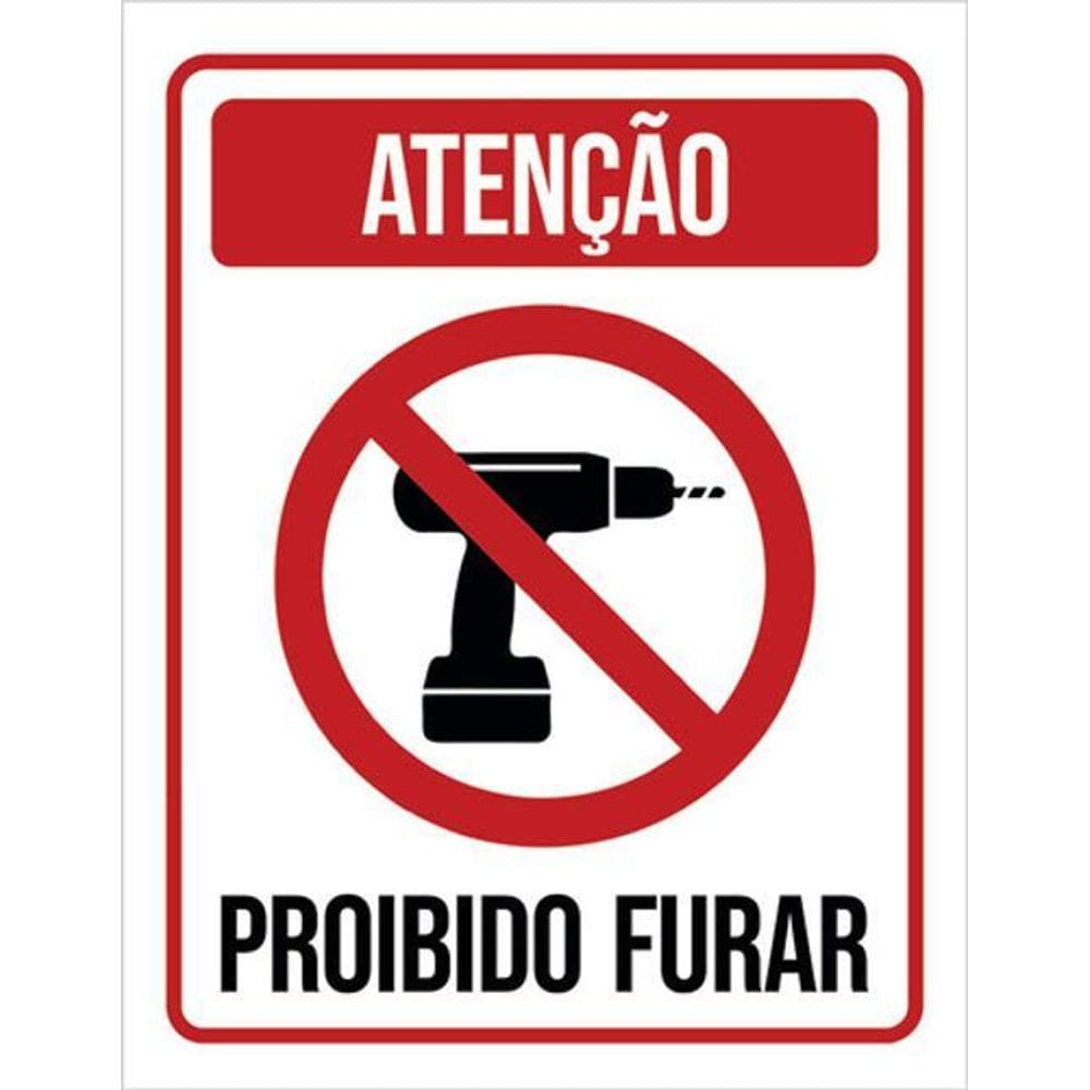 Kit 3 Placas De Sinalização - Atenção Proibido Furar