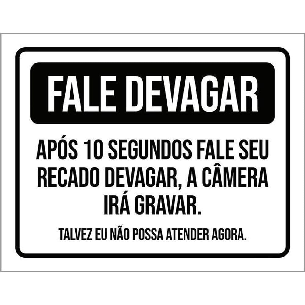 Placa Fale Devagar Após 10 Segundos Câmera Gravar 36X46
