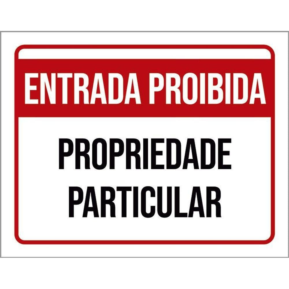 Placa Vermelha Entrada Proibida Propriedade 36X46
