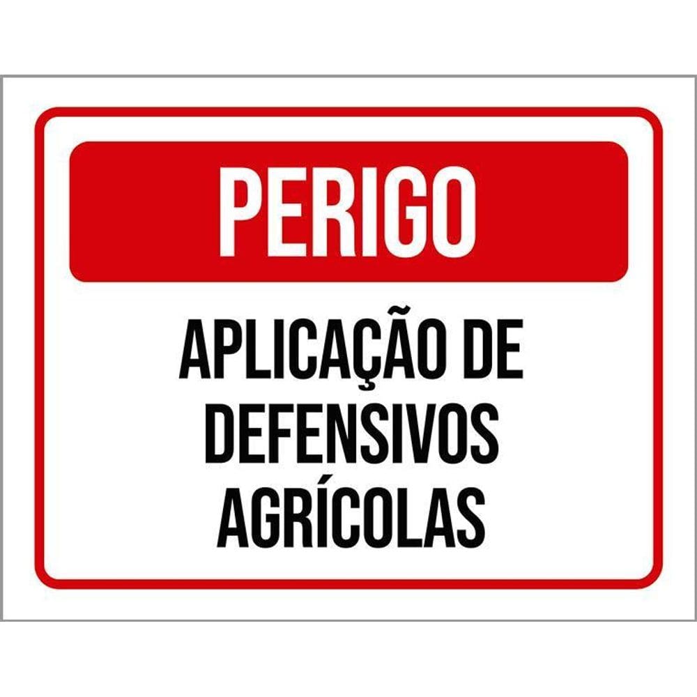 Placa Perigo Aplicação De Defensivos Agrícolas 36X46