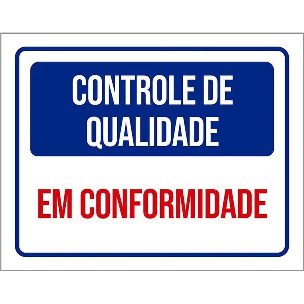 Placa Controle De Qualidade Em Conformidade 36X46