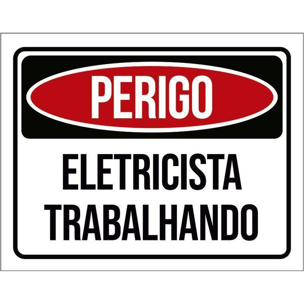 Placa Sinalização Perigo Eletricista Trabalhando 36X46