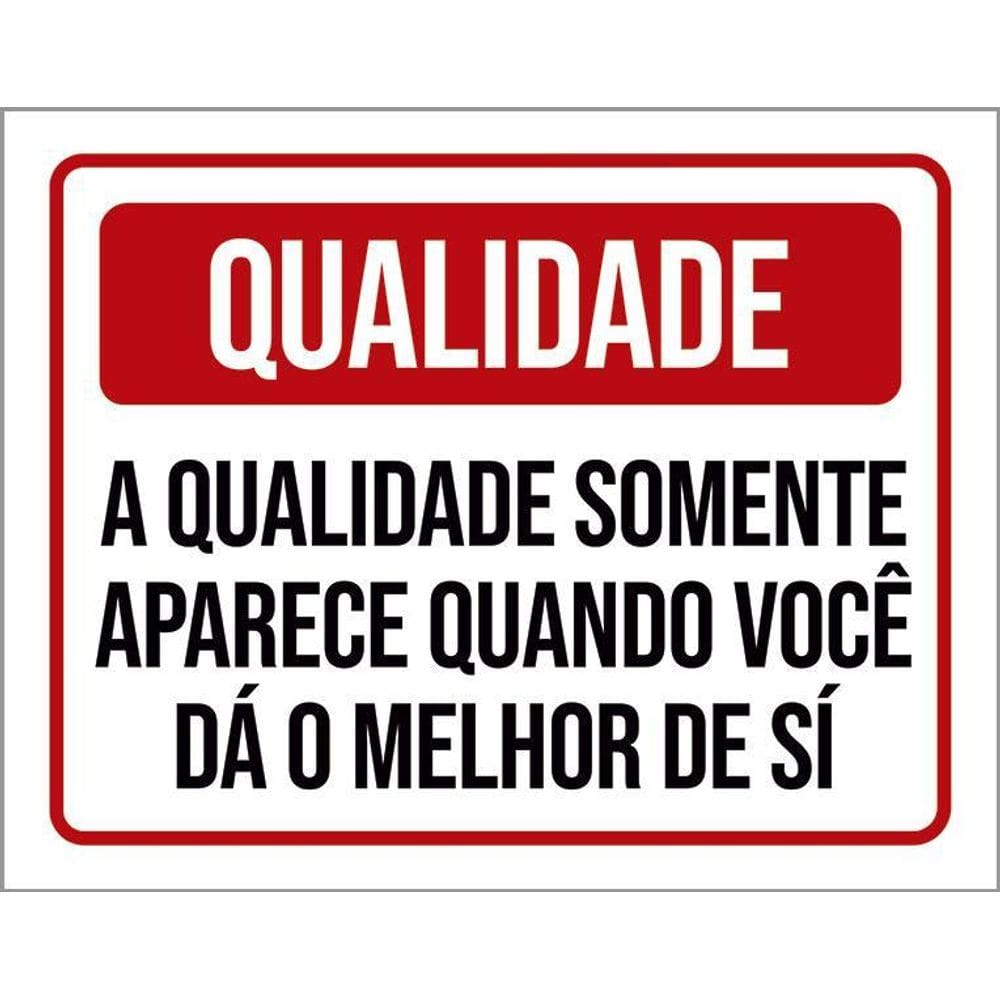 Placa Qualidade Somente Aparece Quando Dá Melhor 36X46