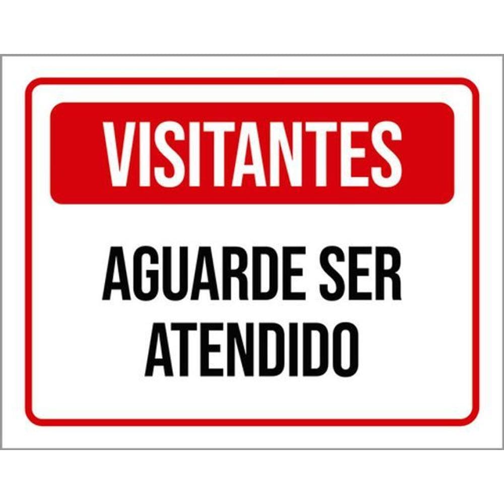 Kit 3 Placas De Sinalização Visitantes Aguarde Ser Atendido
