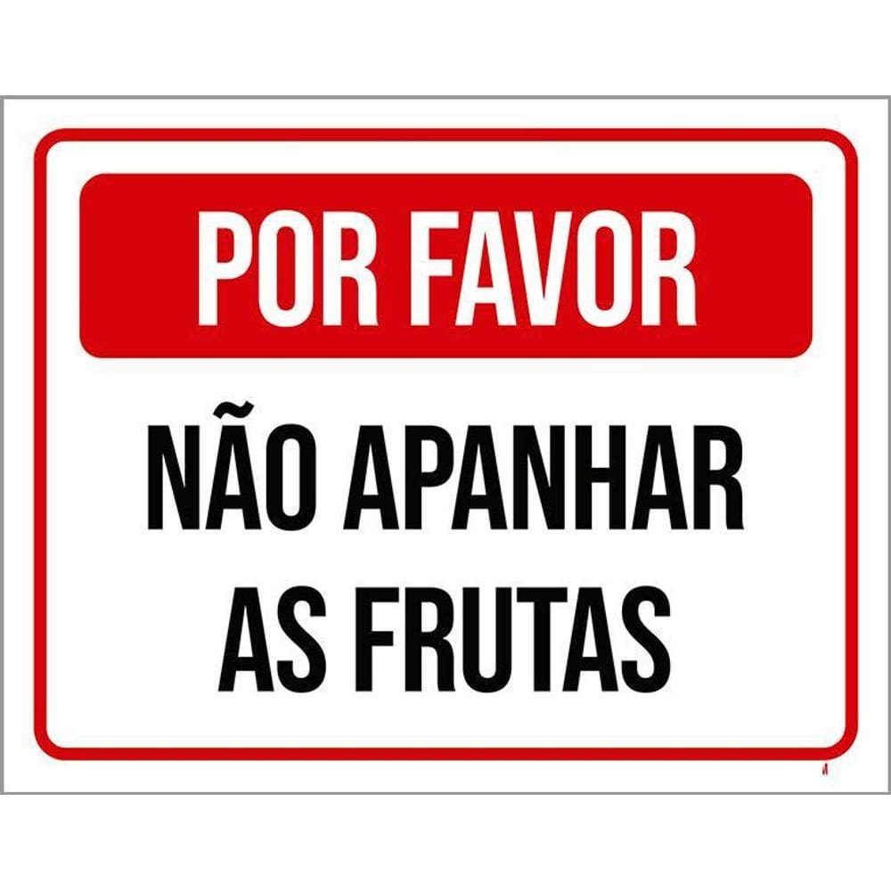 Placa Por Favor Não Apanhar As Frutas 36X46