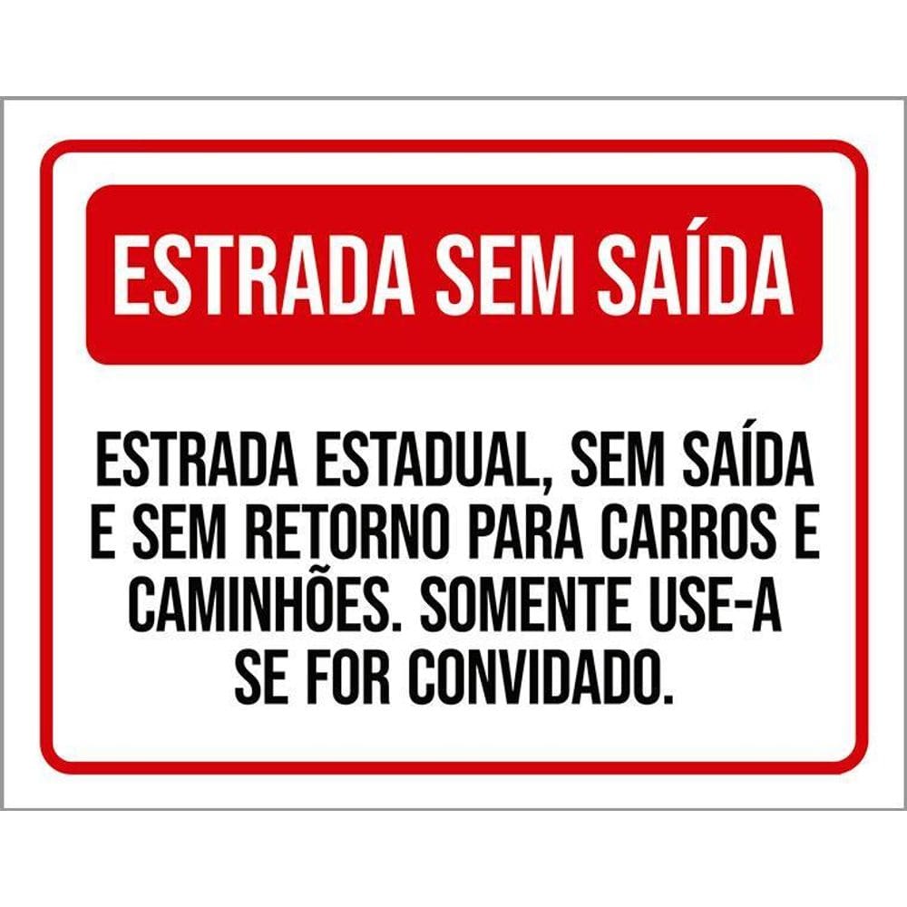 Placa Sinalização - Estrada Sem Saída 36X46