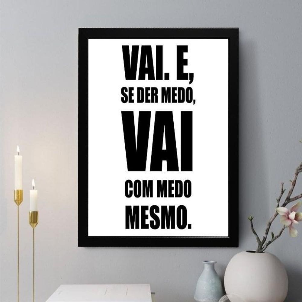 Quadro Decorativo Vai E Se Der Medo 24X18Cm