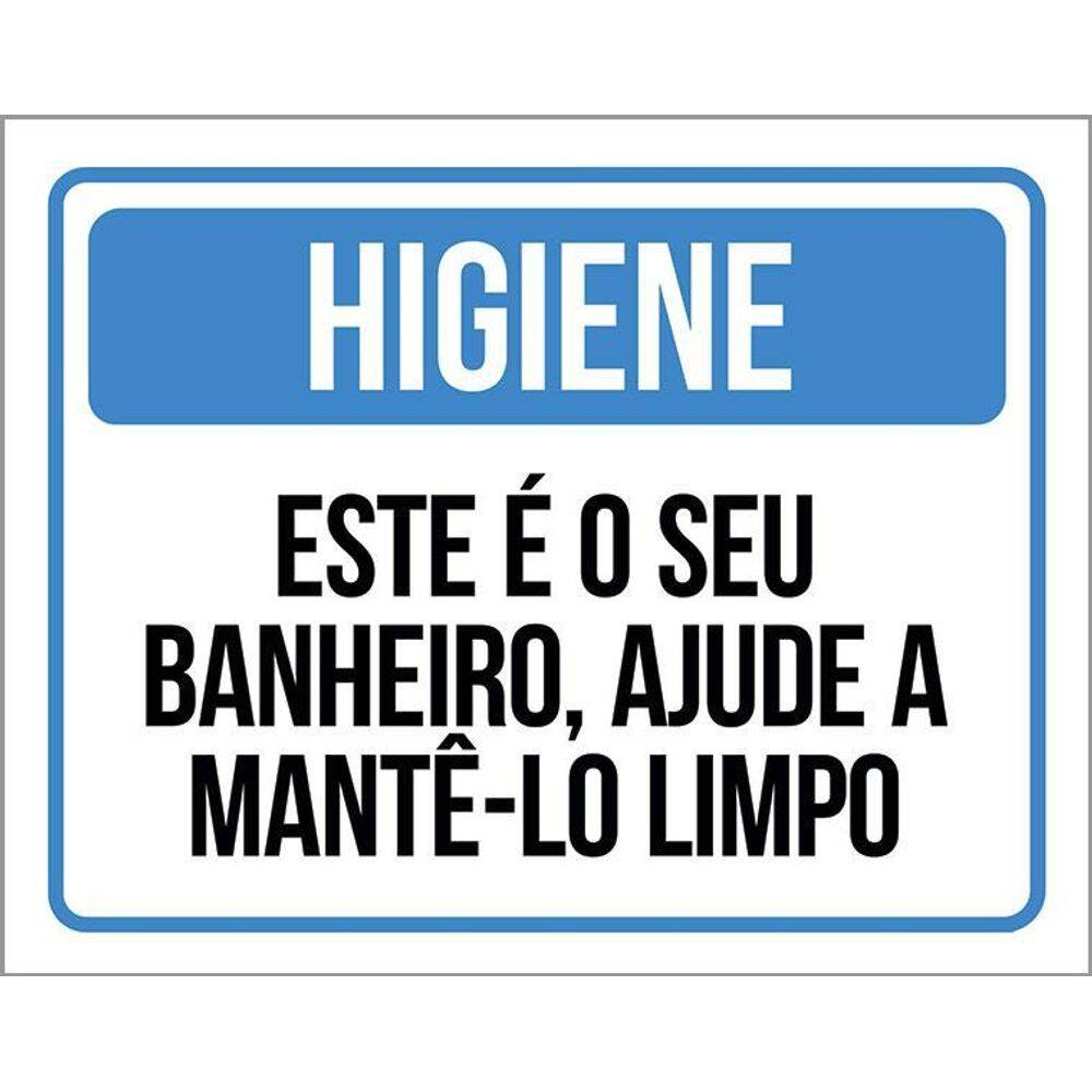 Placa Higiene Este Seu Banheiro Ajude Mante-Lo Limpo 36X46