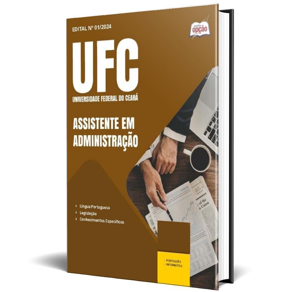 Apostila Ufc 2024 - Assistente Em Administração