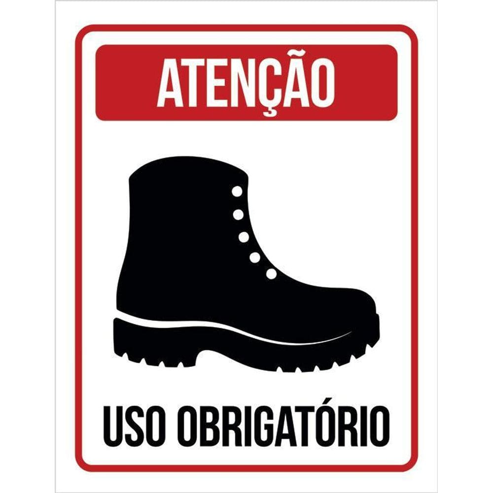 Placa De Sinalização - Atenção Uso Obrigatório Botas 36X46