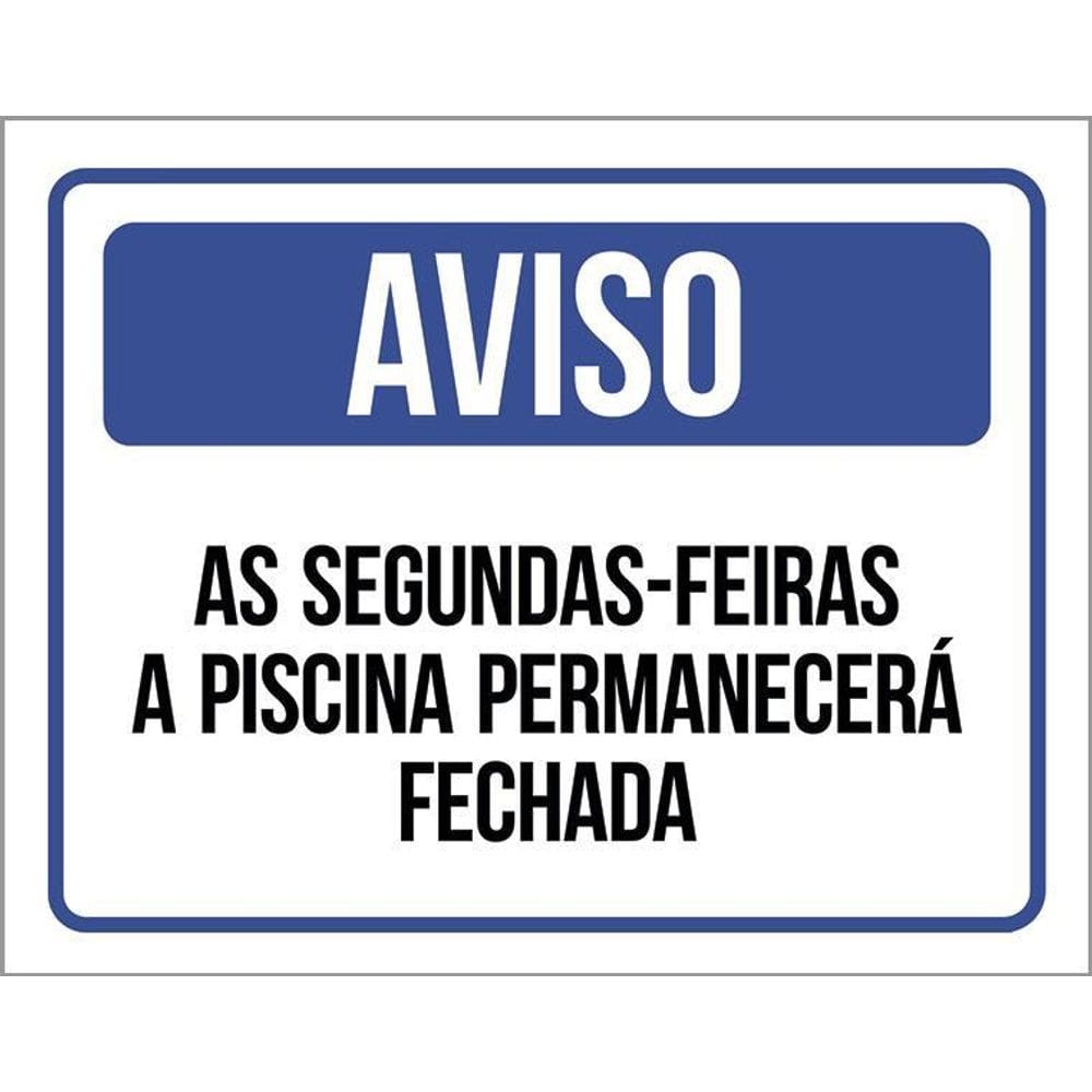 Placa De Sinalização - Aviso Piscina Fechada 36X46