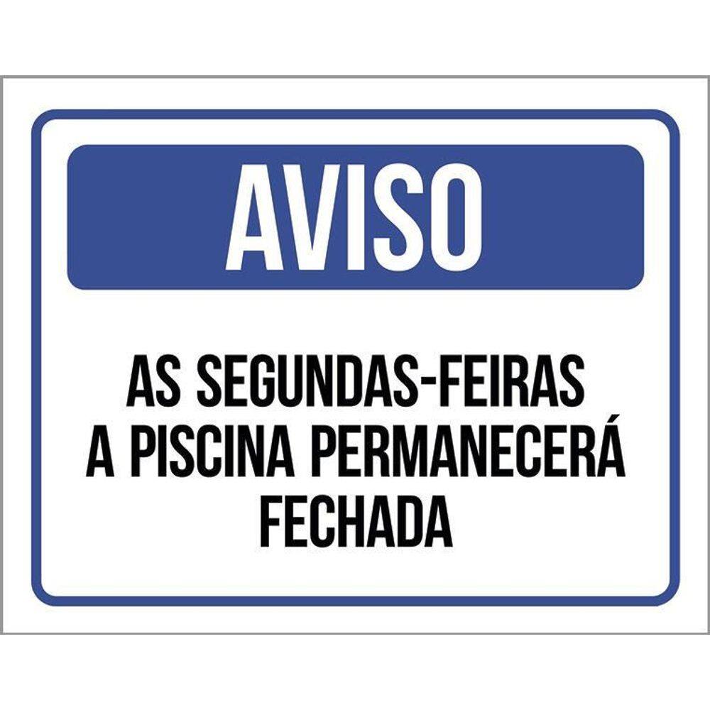 Placa De Sinalização - Aviso Piscina Fechada 36X46