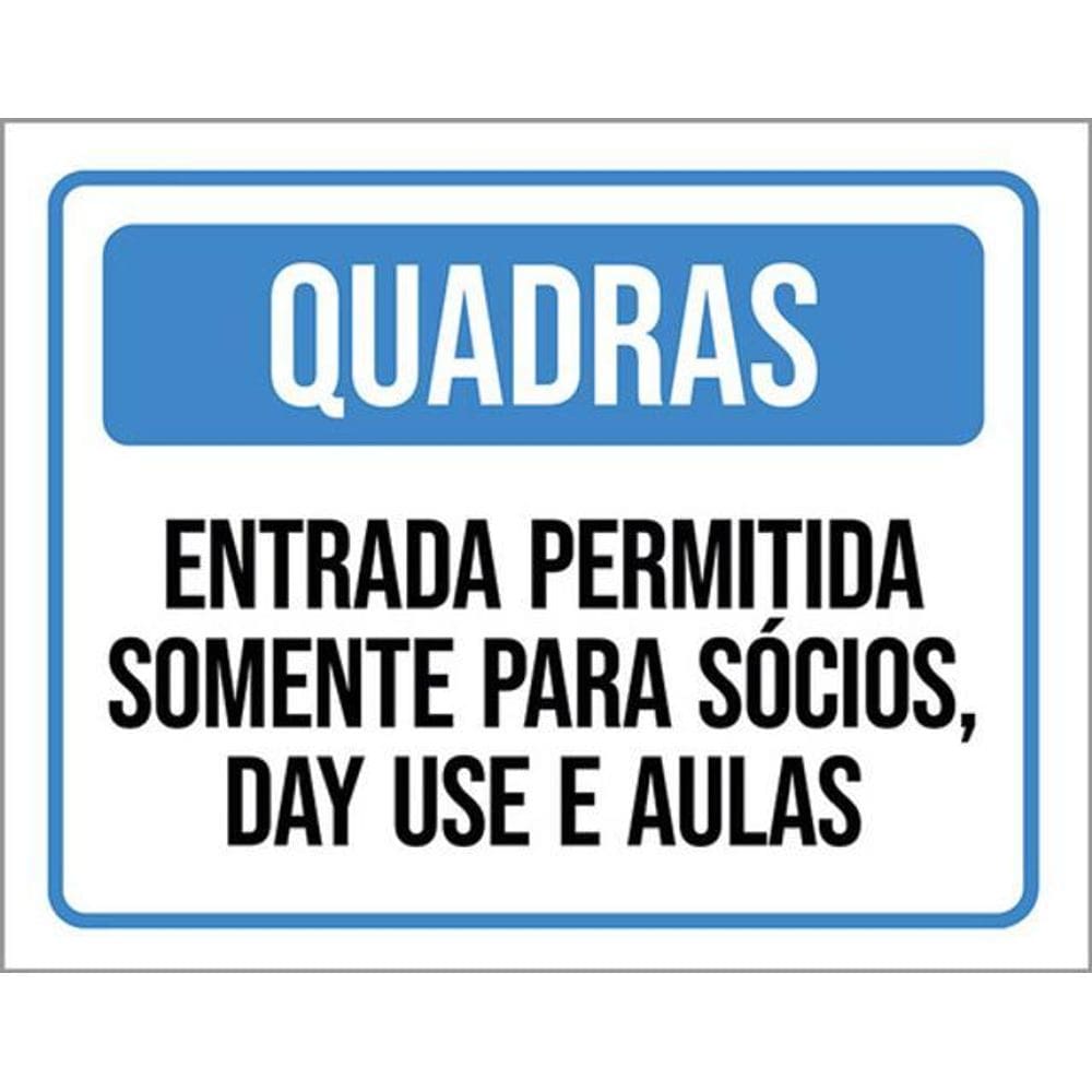 Kit 3 Placas Quadras Entrada Permtida Somente Para Sócios