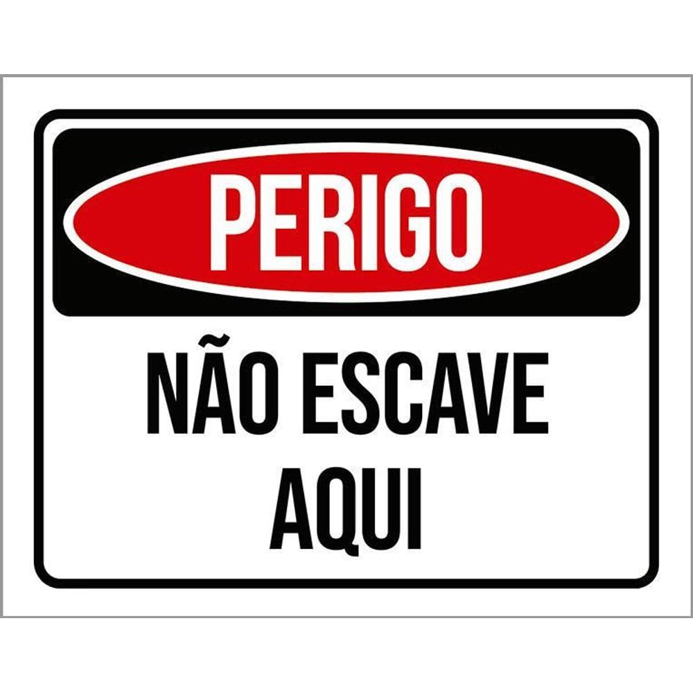 Placa Perigo Não Escave Aqui 36X46