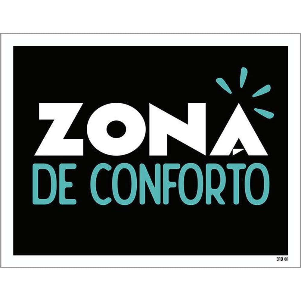Placa Decorativa - Zona De Conforto 36X46