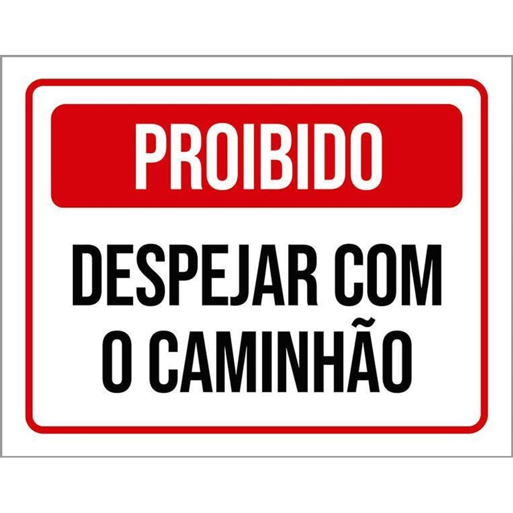 Kit 3 Placas Proibido Despejar Com Caminhão