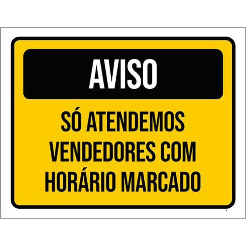 Kit 3 Placas Aviso Atendemos Vendedores Horário Marcado