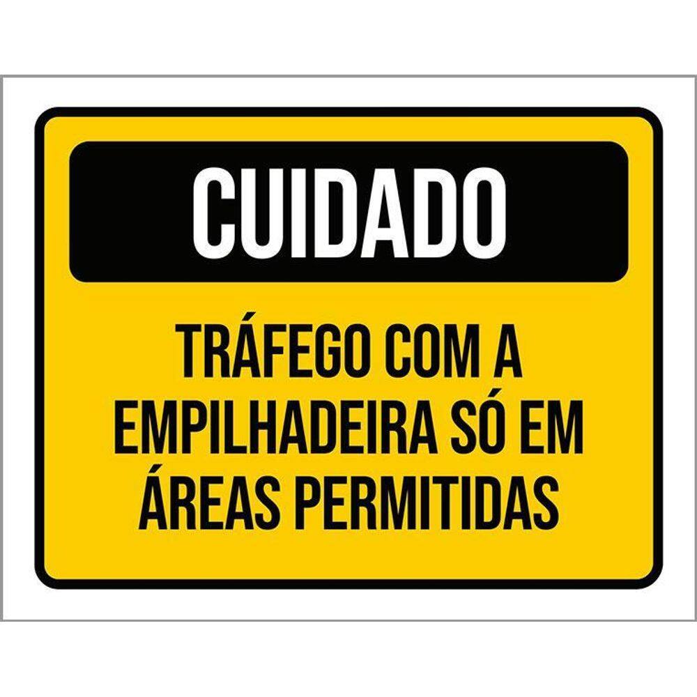 Placa Cuidado Tráfego Empilhadeira Áreas Permitidas 36X46