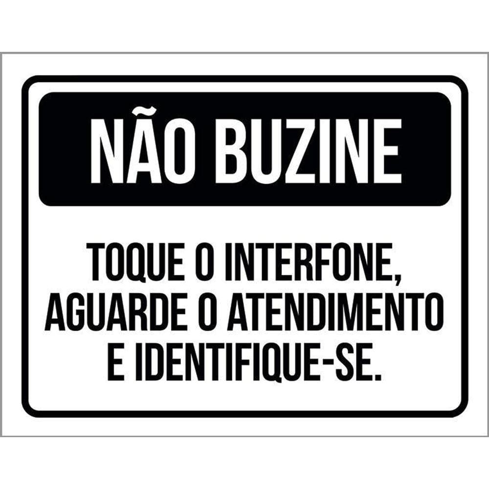 Placa Não Buzine Toque Interfone Aguarde Atendimento 36X46