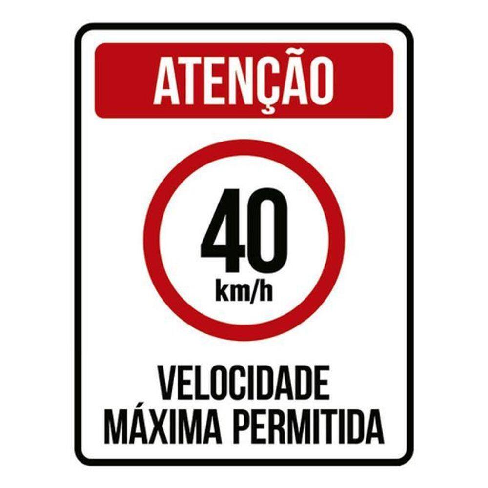 Kit 3 Placas Sinalização - Velocidade Máxima 40Km Máximo