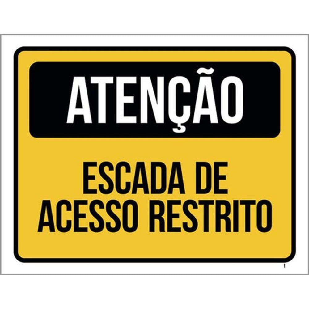 Kit 3 Placas De Sinalização - Atenção Escada Acesso Restrito
