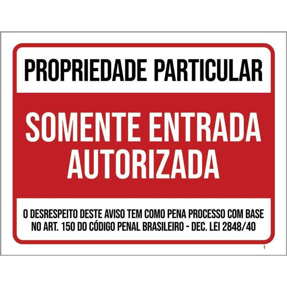 Placa Propriedade Particular Somente Entrada Autorizad 36X46