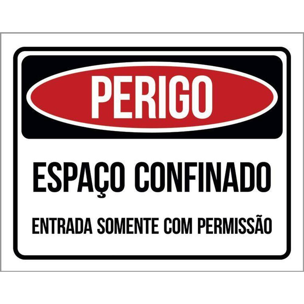 Kit 3 Placas Perigo Espaço Confinado Somente Permissão