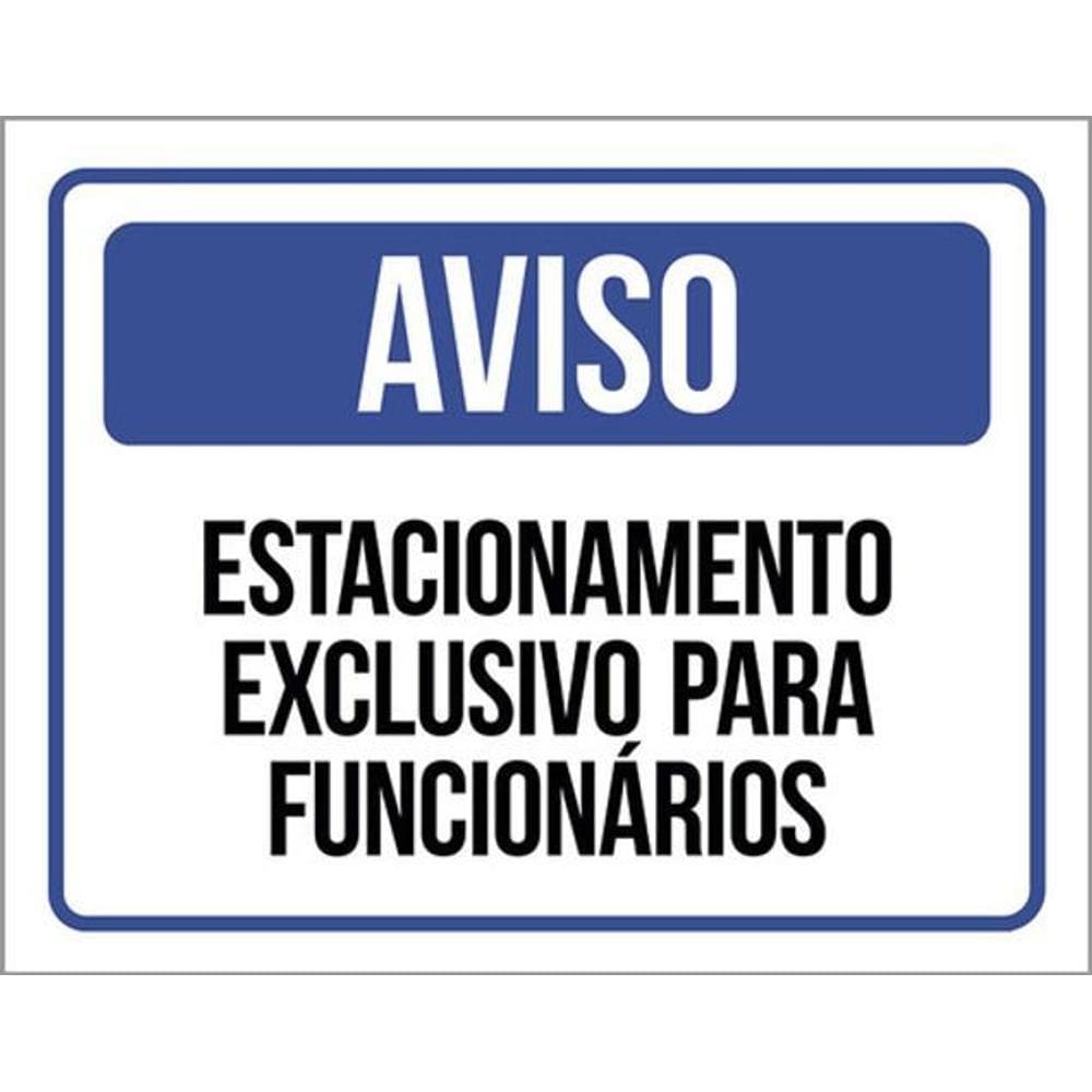 Kit 3 Placas Aviso Estacionamento Exclusivo Funcionários