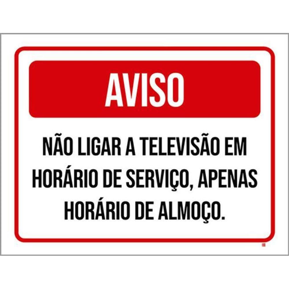 Placa Sinalização - Não Ligar Televisão Serviço 36X46