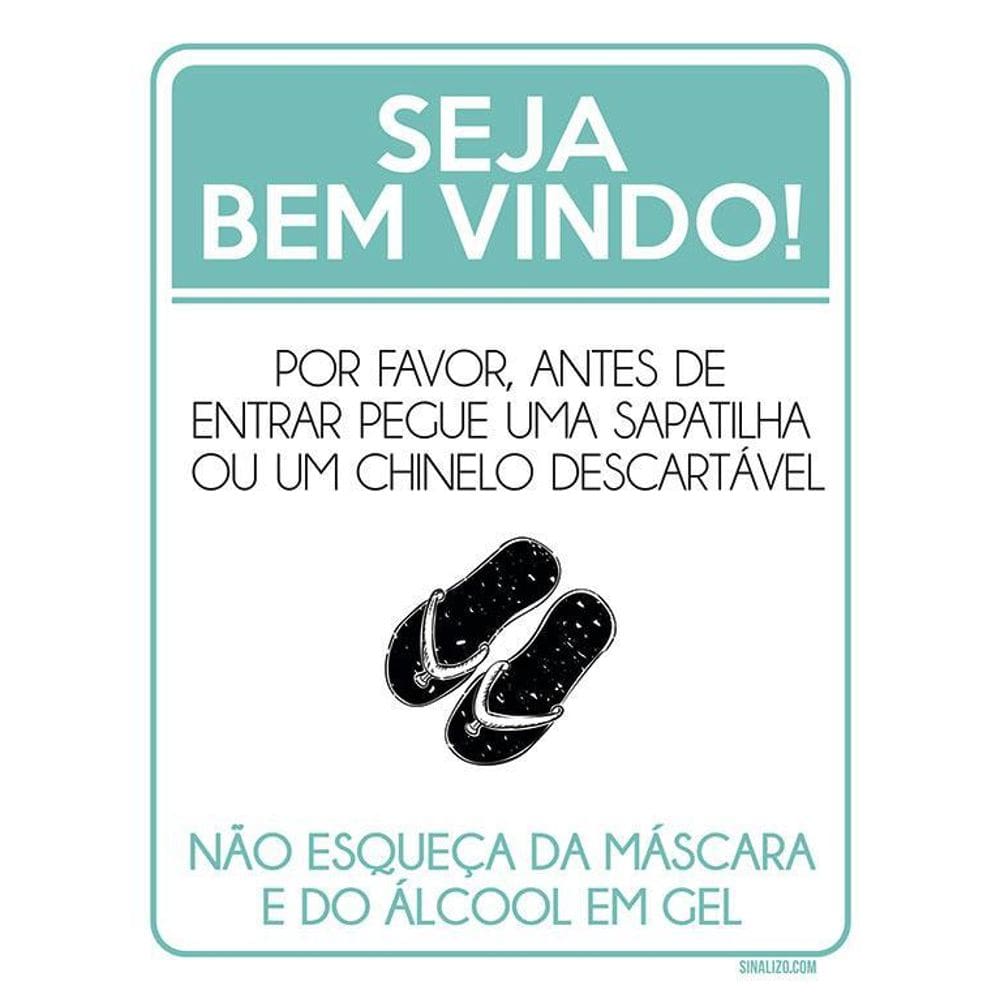 Placa Bem Vindo Pegue Sapatilha Chinelo Descartável 36X46