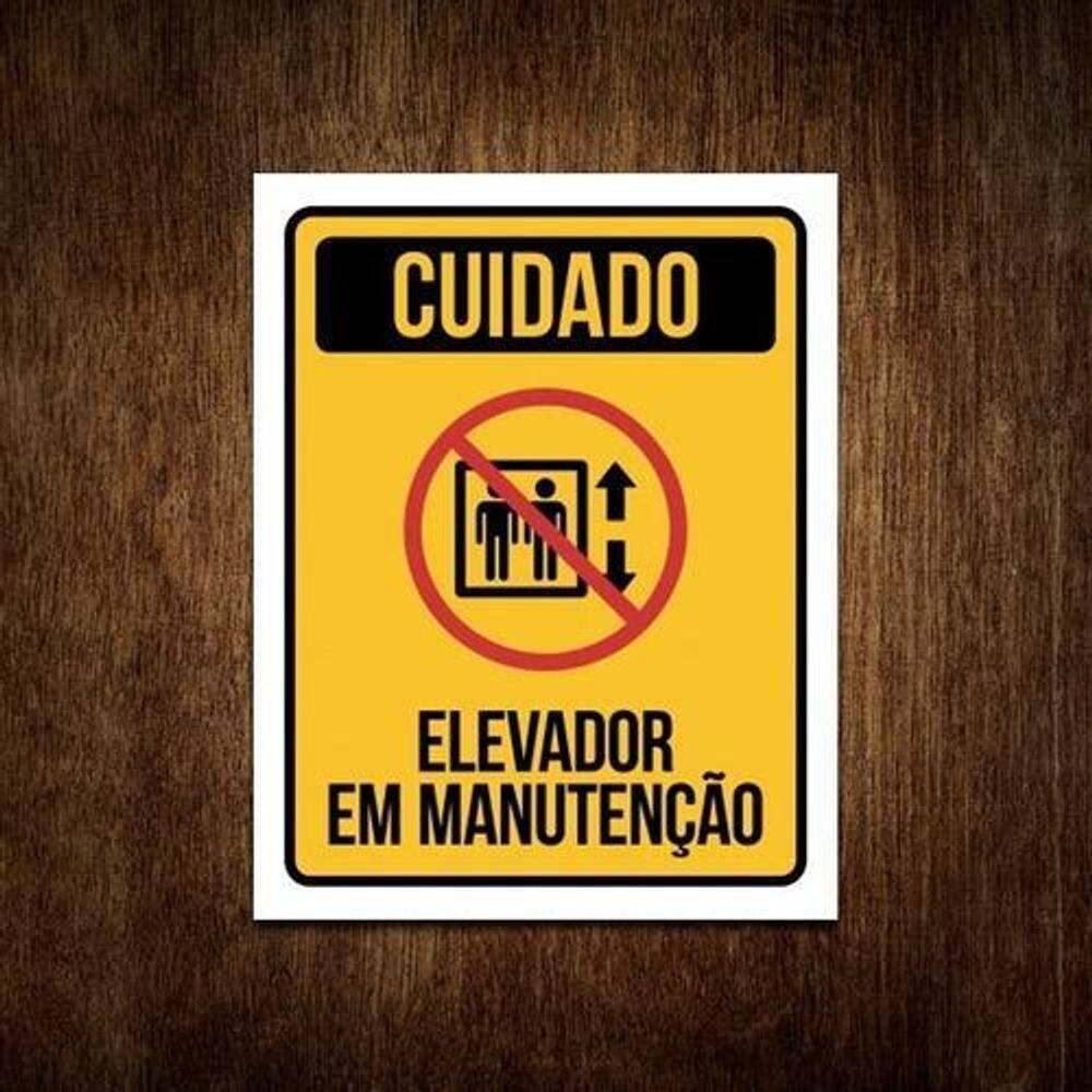 Placa De Sinalização Cuidado Elevador Em Manutenção 36X46