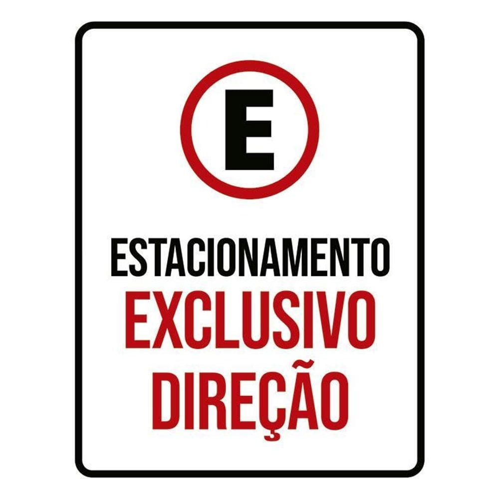 Placa Sinalização Estacionamento Exclusivo Direção 36X46