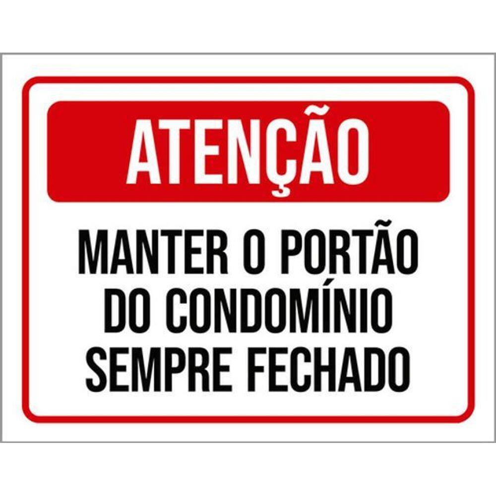 Kit 3 Placas Atenção Manter Portão Condomínio Fechado