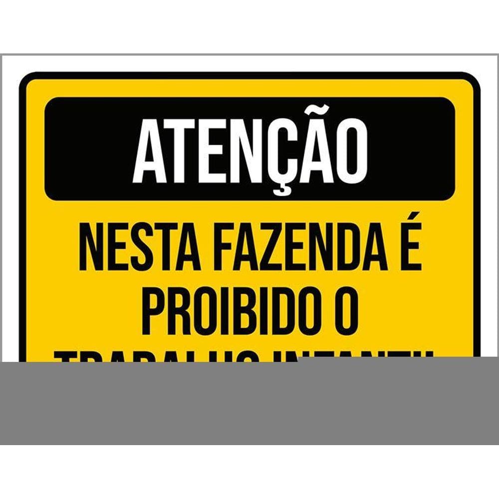 Kit 3 Placas Atenção Fazenda Proibido Trabalho Infantil