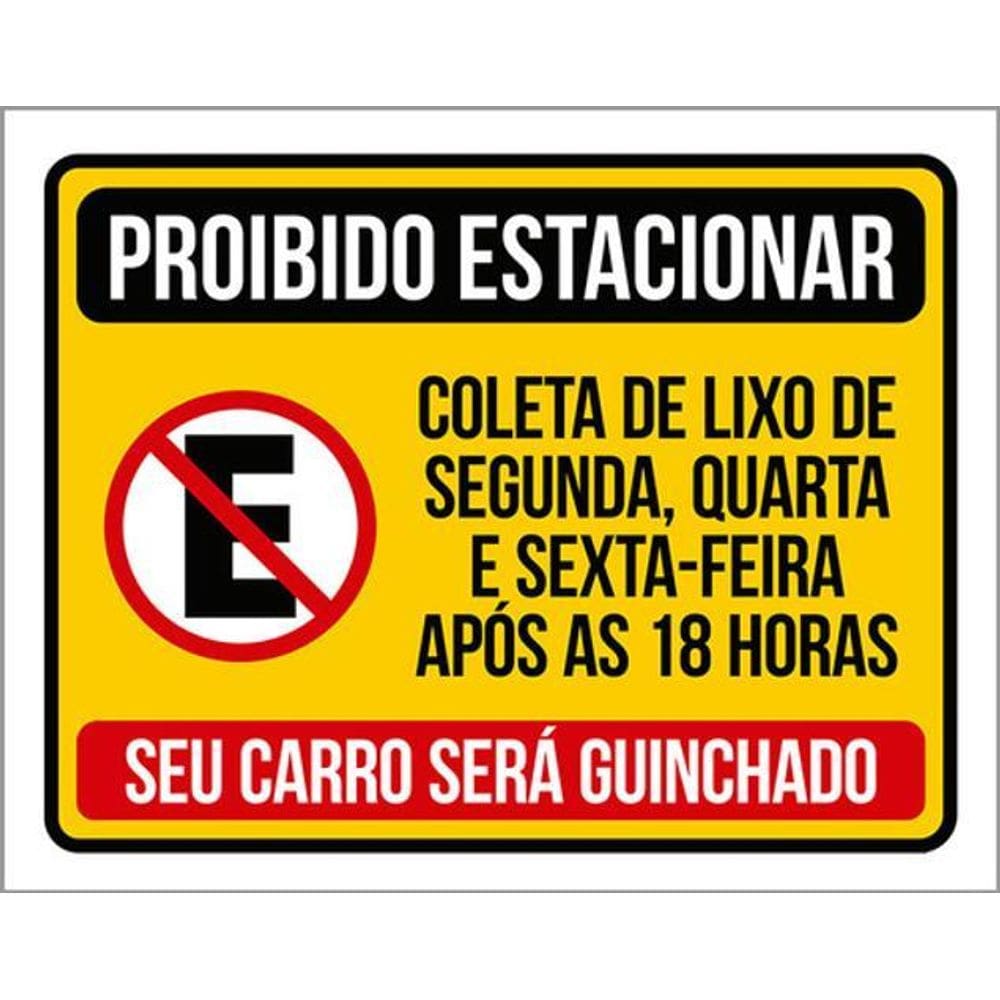 Kit 3 Placas Proibido Estacionar Carro Guinchado