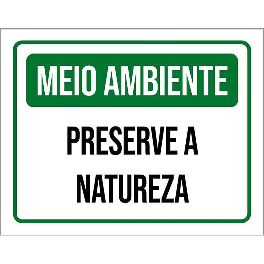 Placa Meio Ambiente - Preserve A Natureza 36X46
