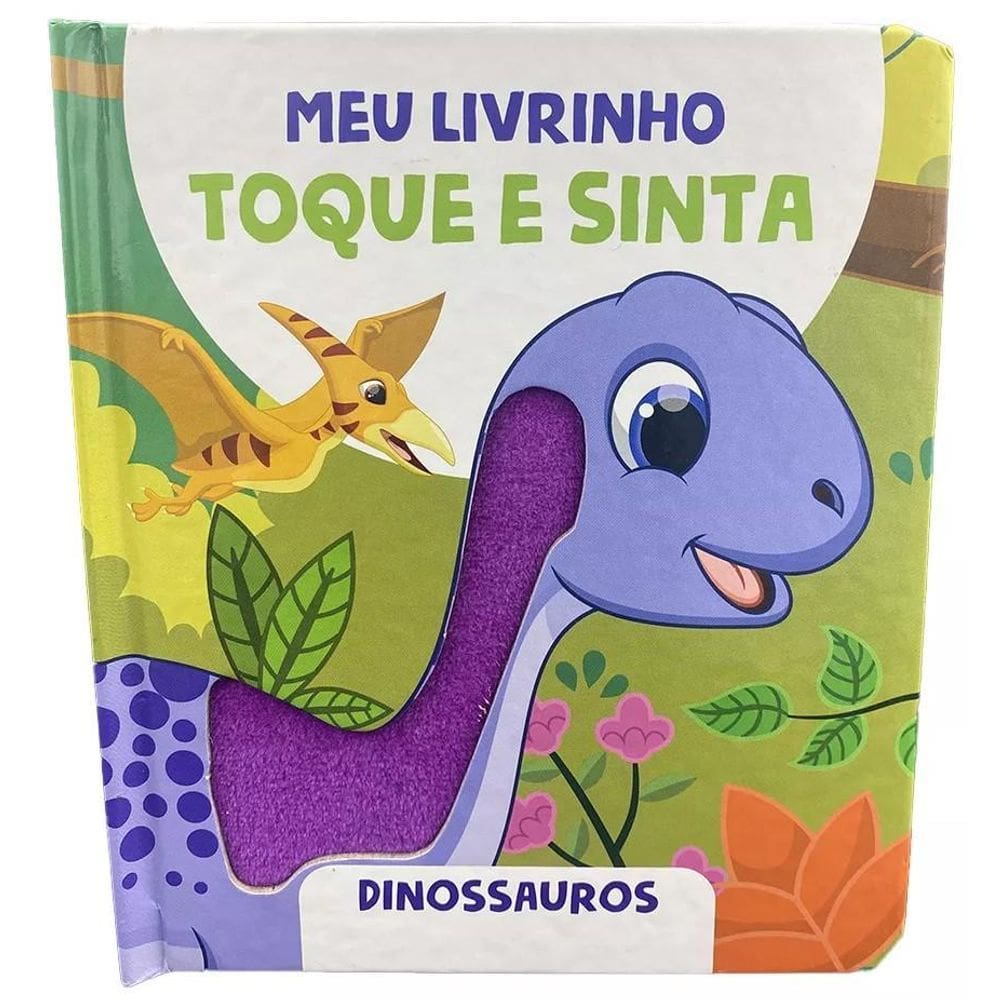 Meu Livrinho Toque E Sinta - Dinossauros