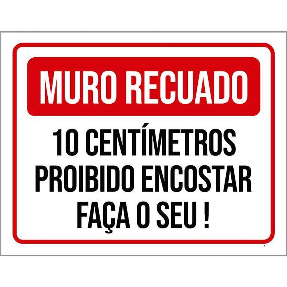 Kit 3 Placas Sinalização - Muro Recuado 10 Centimetros