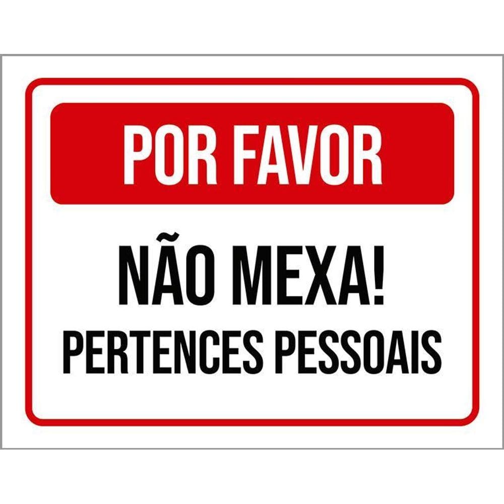 Placa Por Favor Não Mexa Pertences Pessoais 36X46