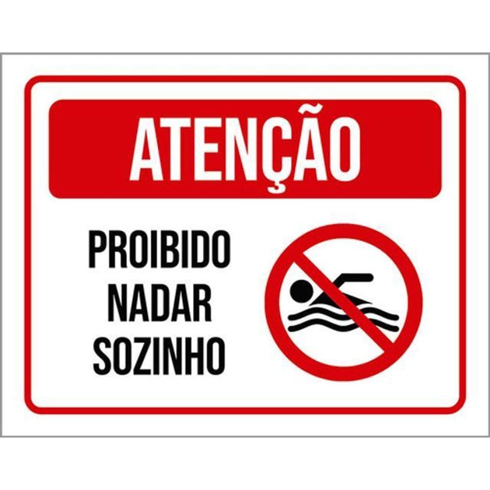 Kit 3 Placas Atenção Proibido Nadar Sozinho