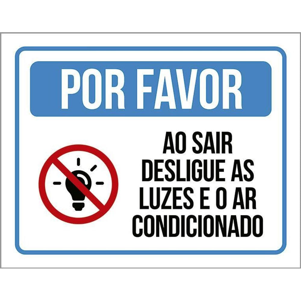 Placa Por Favor Sair Desligue As Luzes Ar Condicionado 36X46