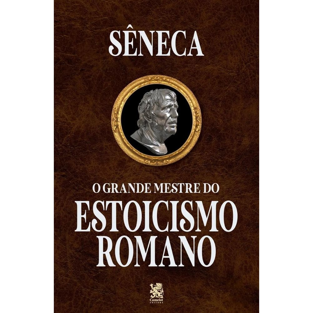 Sêneca - O Grande Mestre Do Estoicismo Romano