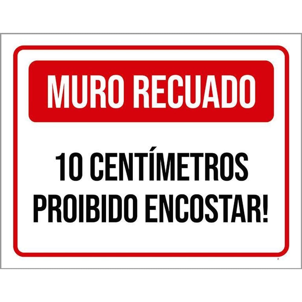 Placa Muro Recuado 10 Cm Proibido Encostar 36X46