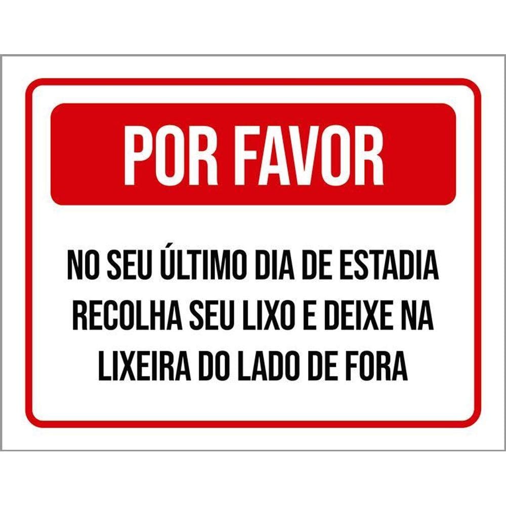 Placa Por Favor Último Dia Estadia Recolha Lixo 36X46